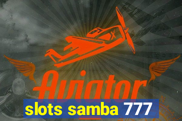 slots samba 777